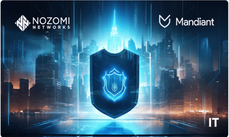 Nozomi NetworksとMandiantがOT/IT/IoTセキュリティ分野で提携！