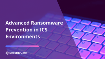 産業用制御システム環境における高度なランサムウェアに対する防御