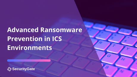 産業用制御システム環境における高度なランサムウェアに対する防御
